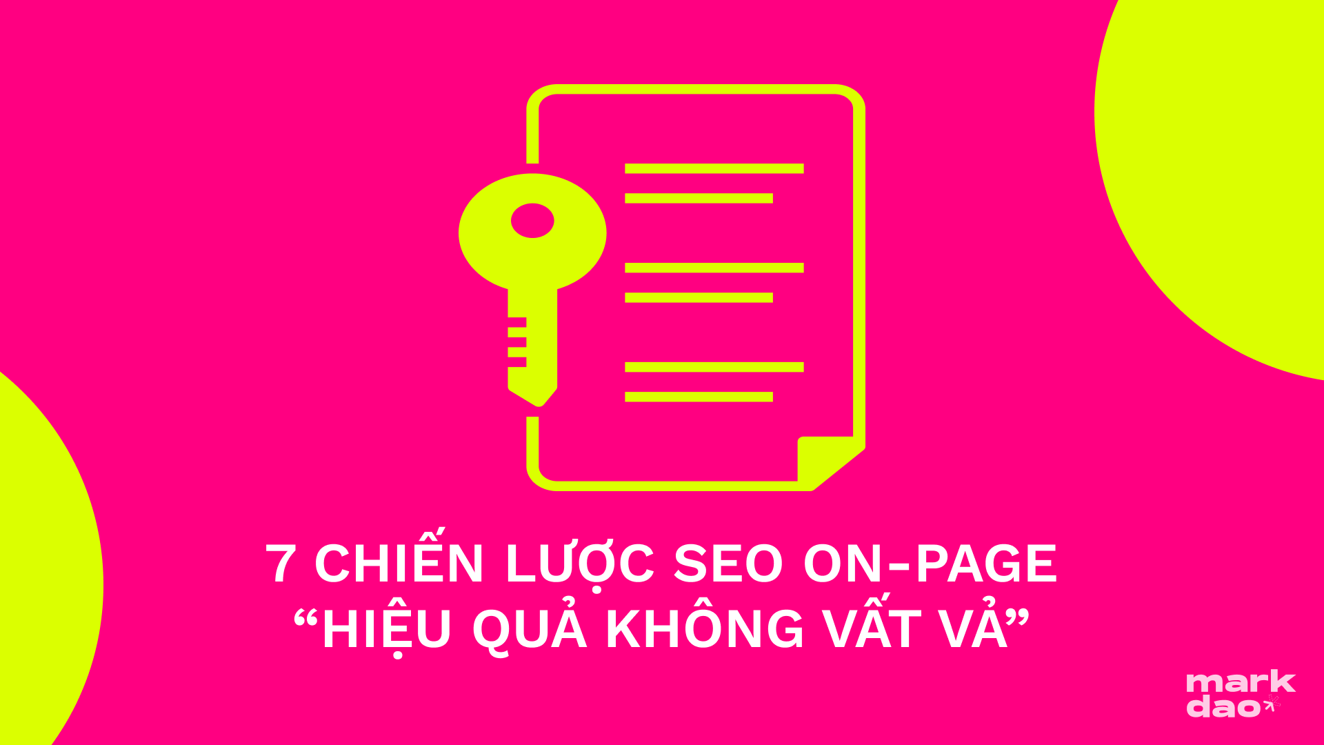 SEO On-page “hiệu quả mà không vất vả” với 7 chìa khóa chiến lược