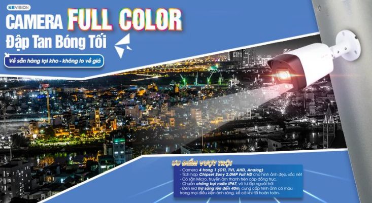 CAMERA FULL COLOR KBVISION – Giải pháp quan sát ban đêm có màu
