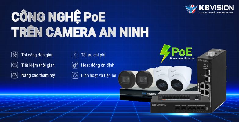 CÔNG NGHỆ PoE TRÊN CAMERA AN NINH
